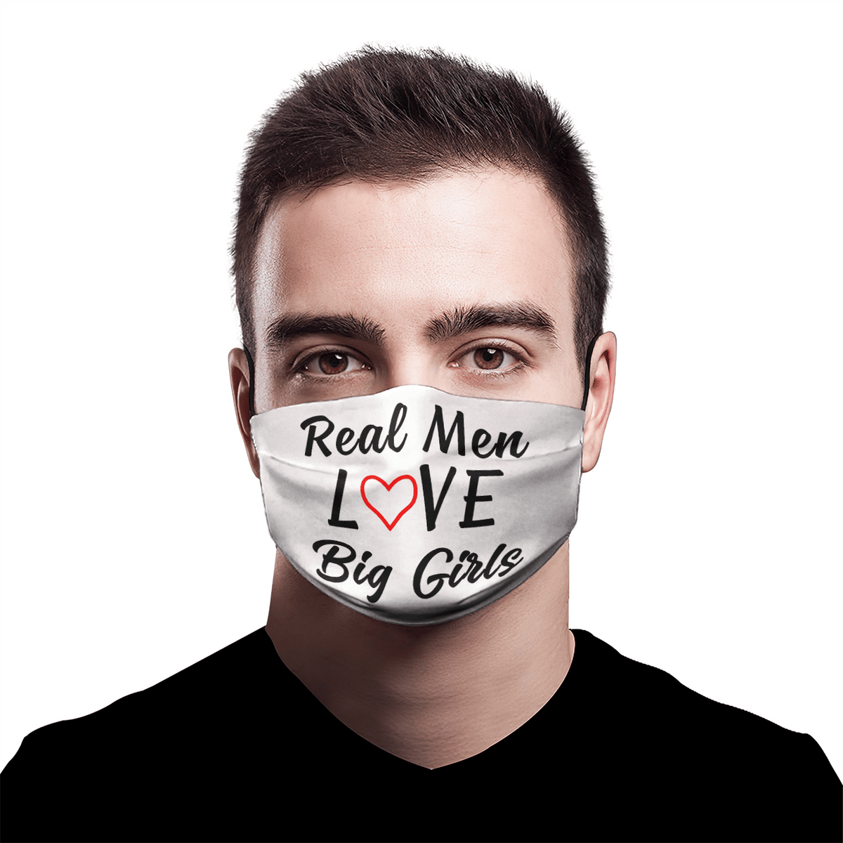 REAL MEN LOVE BIG GIRLS MASK