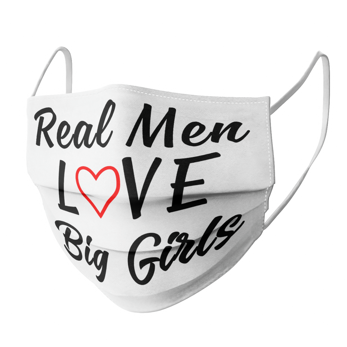 REAL MEN LOVE BIG GIRLS MASK