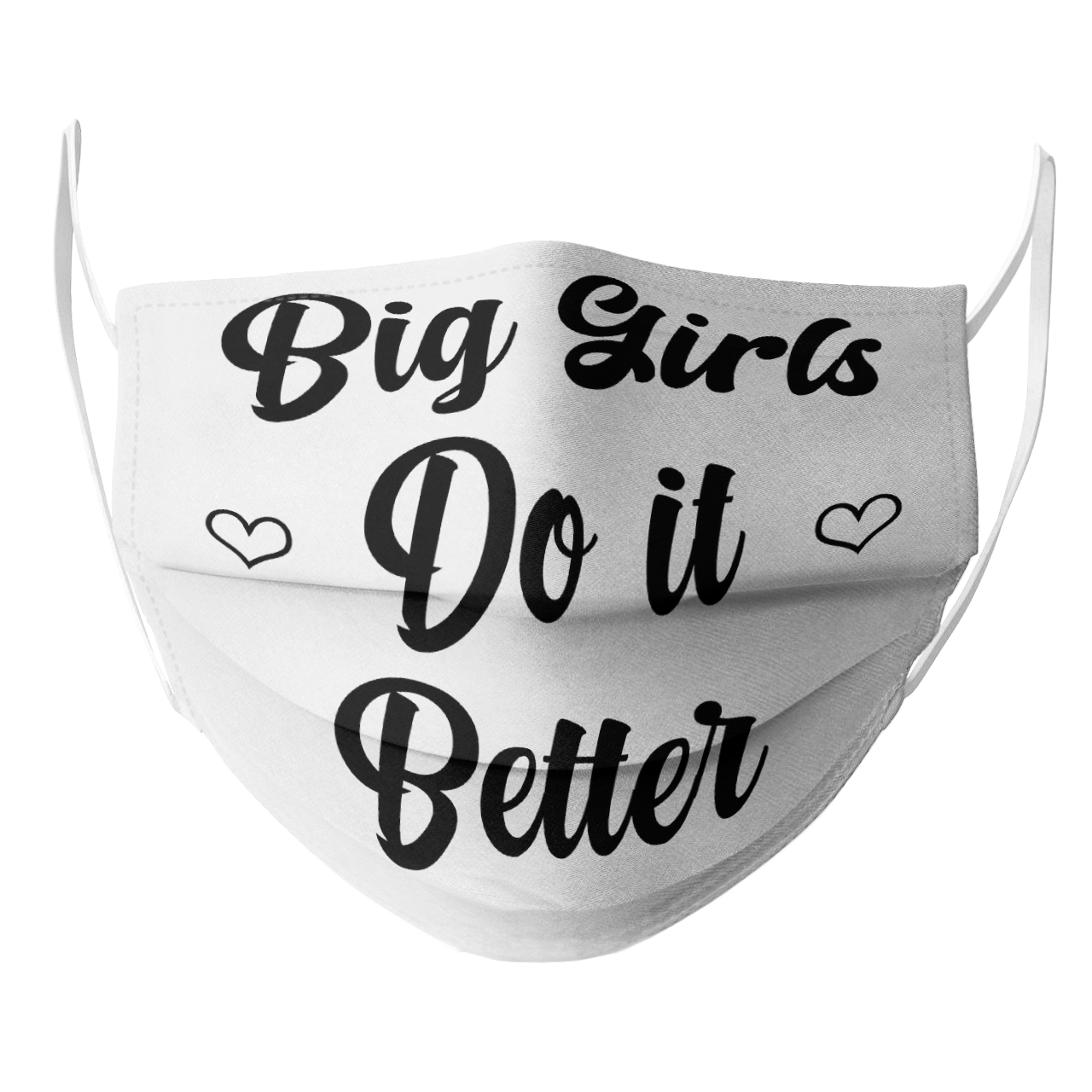 BIG GIRLS DO IT BETTER MASK