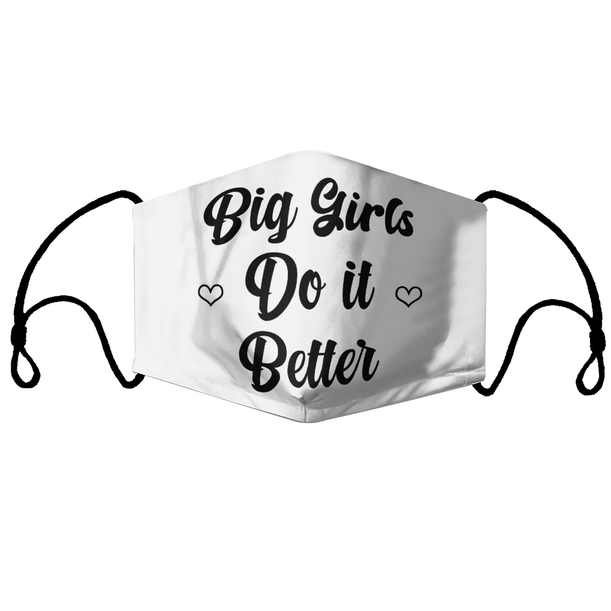 BIG GIRLS DO IT BETTER MASK