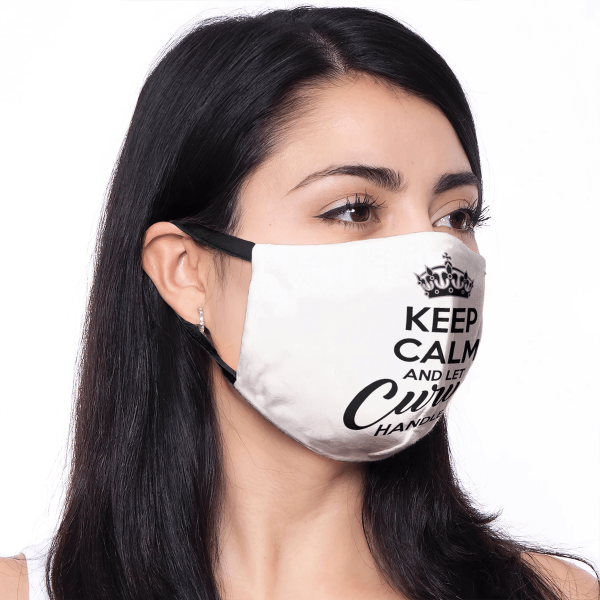 KEEP CALM AND LET CURVY HANDLE IT MASK