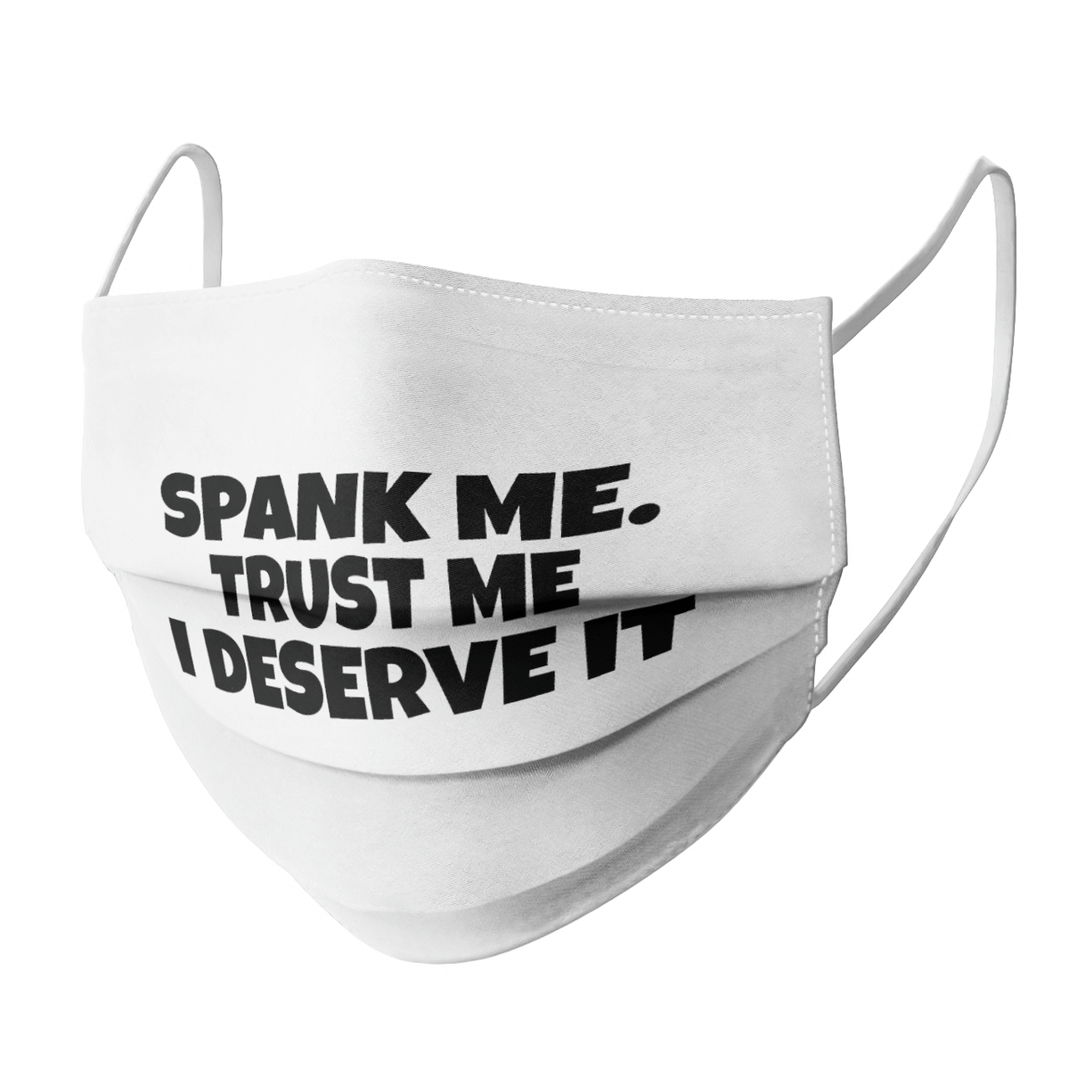 SPANK ME TRUST ME I DESERVE IT MASK